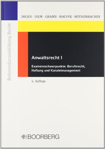 Beispielbild fr Anwaltsrecht I: Examensschwerpunkte: Berufsrecht, Haftung und Kanzleimanagement zum Verkauf von medimops