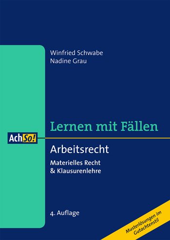 Stock image for Arbeitsrecht Materielles Recht & Klausurenlehre. Lernen mit Fllen for sale by medimops