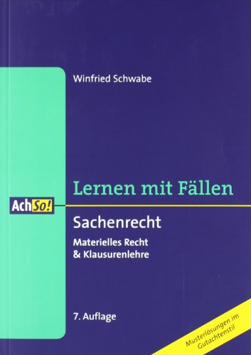 Imagen de archivo de Sachenrecht: Materielles Recht & Klausurenlehre. Lernen mit Fllen a la venta por medimops