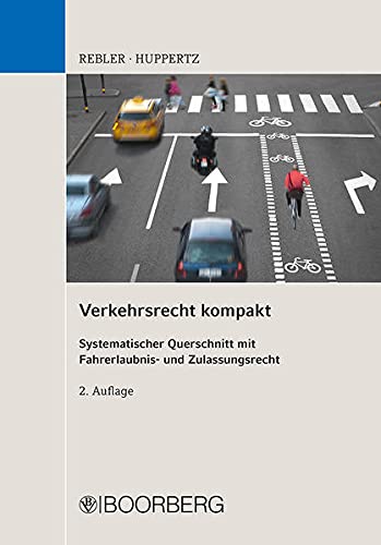Beispielbild fr Verkehrsrecht kompakt : Systematischer Querschnitt mit Fahrerlaubnis- und Zulassungsrecht zum Verkauf von Buchpark