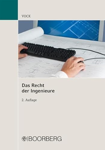 Das Recht der Ingenieure - Vock, Willi