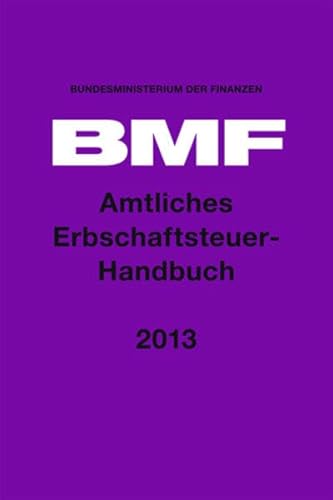 Beispielbild fr Amtliches Erbschaftsteuer-Handbuch 2013 zum Verkauf von Buchpark