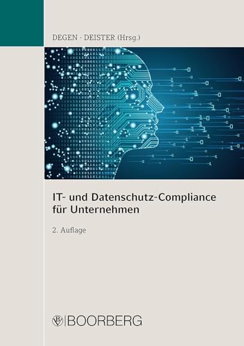 Stock image for IT- und Datenschutz-Compliance f�r Unternehmen: IT-Projekte und Leitlinien nach DSGVO for sale by Chiron Media