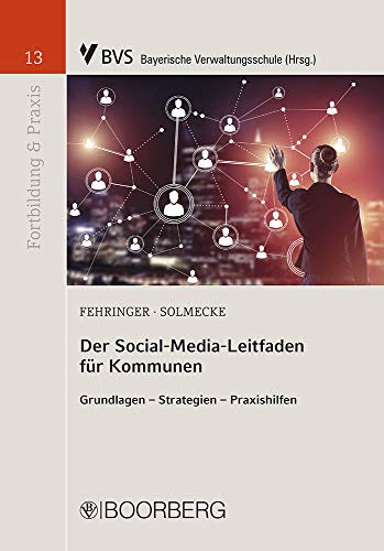 Beispielbild fr Der Social-Media-Leitfaden fr Kommunen: Grundlagen - Strategien - Praxishilfen zum Verkauf von medimops