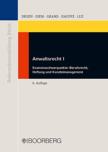 Beispielbild fr Anwaltsrecht I: Examensschwerpunkte: Berufsrecht, Haftung und Kanzleimanagement zum Verkauf von medimops