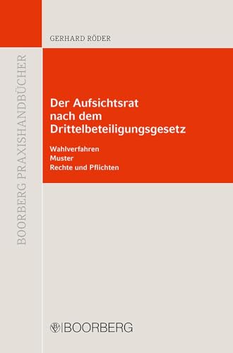 Stock image for Unternehmensmitbestimmung: Der Aufsichtssrat nach dem Drittbeteiligungsgesetz -Language: german for sale by GreatBookPrices