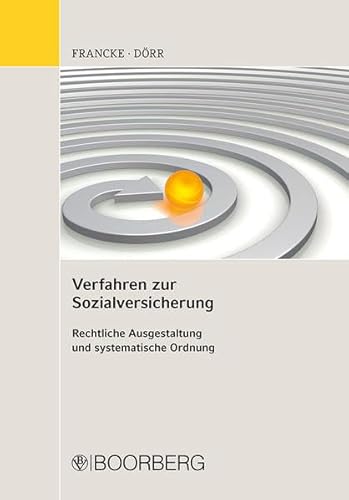 Stock image for Verfahren zur Sozialversicherung Rechtliche Ausgestaltung und systematische Ordnung for sale by Buchpark