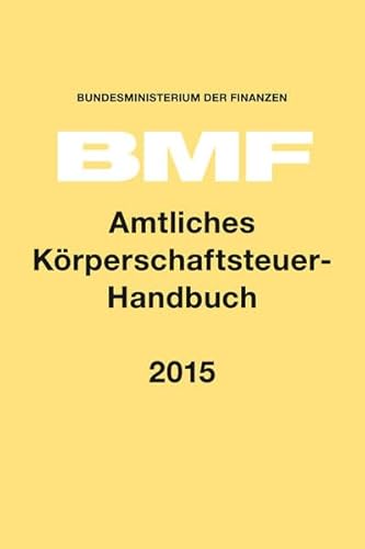 Beispielbild fr Amtliches Krperschaftsteuer-Handbuch 2015 zum Verkauf von medimops