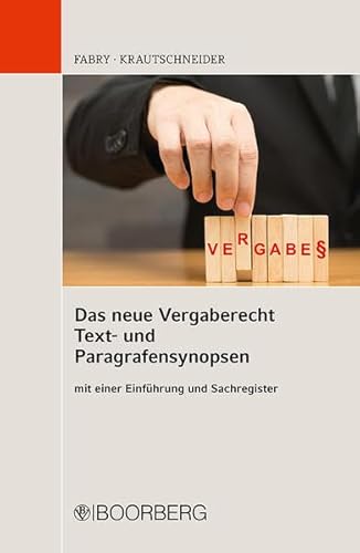 Stock image for Das neue Vergaberecht - Text- und Paragrafensynopsen: mit einer Einfhrung und Sachregister for sale by medimops