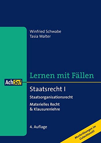 9783415058194: Lernen mit Fllen: Staatsrecht I: Staatsorganisationsrecht Materielles Recht & Klausurenlehre