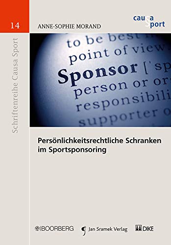 Stock image for Persnlichkeitsrechtliche Schranken im Sportsponsoring for sale by Buchpark