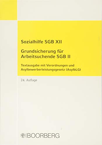 Stock image for Sozialhilfe SGB XII Grundsicherung für Arbeitsuchende SGB II: Textausgabe mit Verordnungen und Asylbewerberleistungsgesetz (AsylbLG) for sale by WYEMART LIMITED