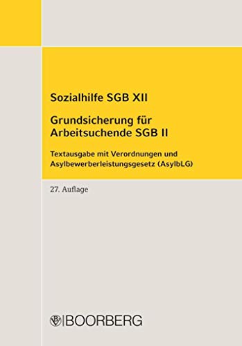 Stock image for Sozialhilfe SGB XII Grundsicherung fr Arbeitsuchende SGB II: Textausgabe mit Verordnungen und Asylbewerberleistungsgesetz (AsylbLG) for sale by medimops