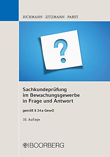 Imagen de archivo de Sachkundeprfung im Bewachungsgewerbe in Frage und Antwort: gem  34a GewO a la venta por Revaluation Books