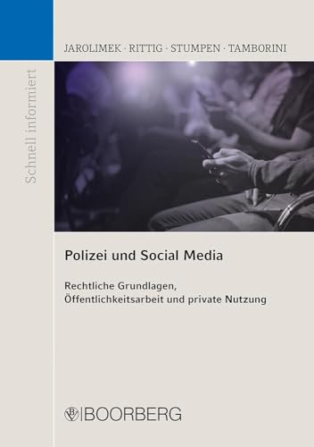 9783415071179: Polizei und Social Media: Rechtliche Grundlagen, ffentlichkeitsarbeit und private Nutzung