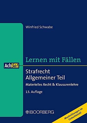 Stock image for Strafrecht Allgemeiner Teil: Materielles Recht & Klausurenlehre, Lernen mit Fllen (AchSo!) for sale by GF Books, Inc.