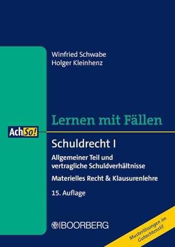 Beispielbild fr Schuldrecht I: Allgemeiner Teil und vertragliche Schuldverhltnisse - Materielles Recht & Klausurenlehre, Lernen mit Fllen zum Verkauf von Revaluation Books