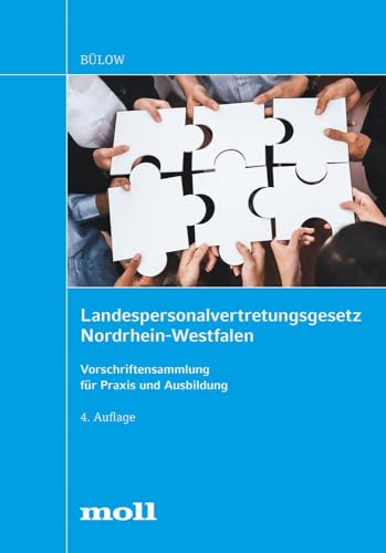 Stock image for Landespersonalvertretungsgesetz Nordrhein-Westfalen: Vorschriftensammlung fr Praxis und Ausbildung (edition moll) for sale by medimops