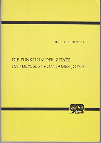 Die Funktion der Zitate im "Ulysses" von James Joyce. Dissertation. Studien zur englischen Litera...