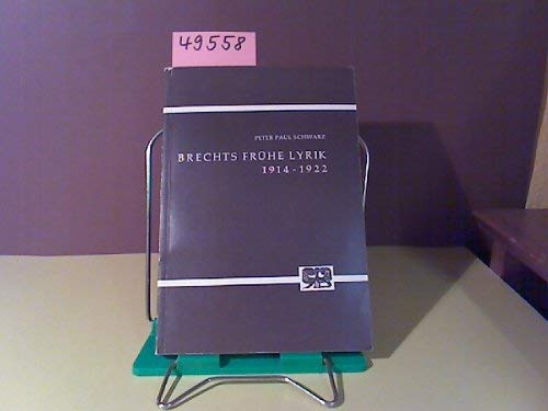 9783416007726: Brechts frühe Lyrik 1914-1922;: Nihilismus als Werkzusammenhang der frühen Lyrik Brechts (Abhandlungen zur Kunst-, Musik- und Literaturwissenschaft) (German Edition)
