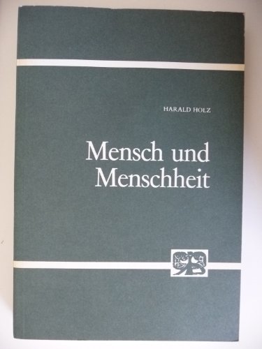 Stock image for Mensch und Menschheit : Entwrfe zur Grundlegung und Durchfhrung einer philosophischen Anthropologie. Abhandlungen zur Philosophie, Psychologie und Pdagogik Bd. 87. for sale by Wissenschaftliches Antiquariat Kln Dr. Sebastian Peters UG