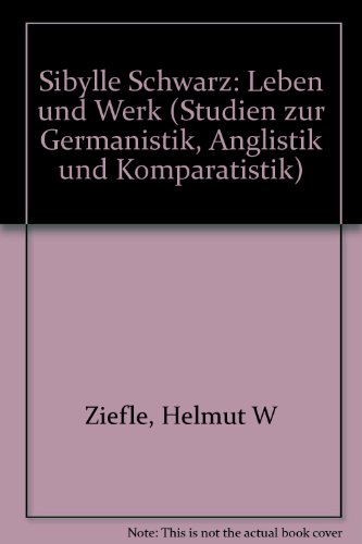 Sibylle Schwarz: Leben und Werk