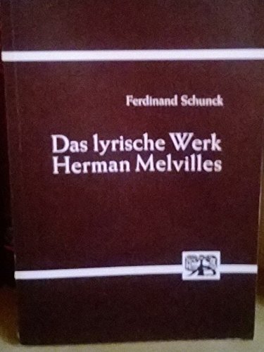 Das lyrische Werk Herman Melvilles. - Schunck, Ferdinand