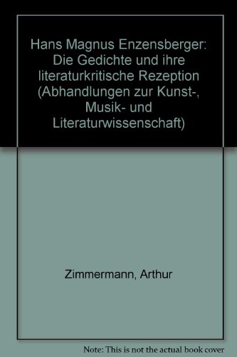 Imagen de archivo de Hans Magnus Enzensberger. Die Gedichte und ihre literaturkritische Rezeption. a la venta por German Book Center N.A. Inc.