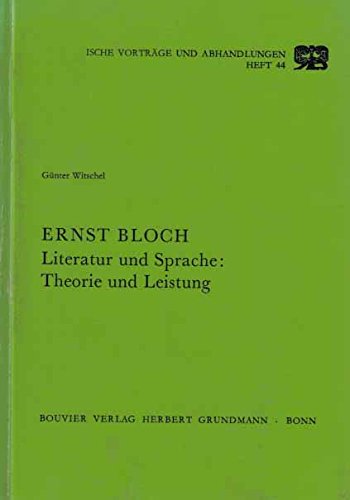 Beispielbild fr Ernst Bloch. Literatur und Sprache: Theorie und Leistung zum Verkauf von medimops