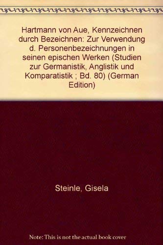 Hartmann von Aue, Kennzeichnen durch Bezeichnen : zur Verwendung der Personenbezeichnungen in sei...