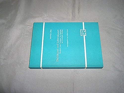 Beispielbild fr Dichtkunst und Lebenskunst : Studien zum Problem der Sprache bei Friedrich Schiller. Studien zur Germanistik, Anglistik und Komparatistik Bd. 91. zum Verkauf von Wissenschaftliches Antiquariat Kln Dr. Sebastian Peters UG