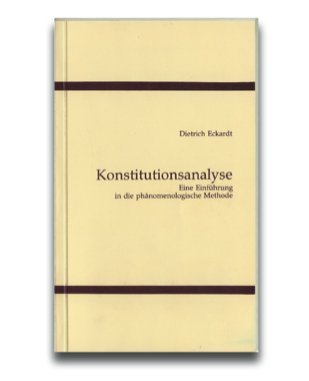 Konstitutionsanalyse : eine Einführung in die phänomenologische Methode.