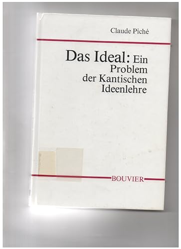 Das Ideal, ein Problem der Kantischen Ideenlehre (Conscientia) (German Edition)
