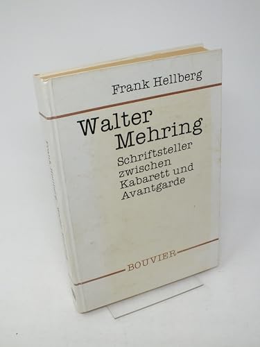 9783416017404: Walter Mehring - Schriftsteller zwischen Kabarett und Avantgarde