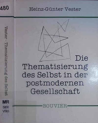 9783416017794: Die Thematisierung des Selbst in der postmodernen Gesellschaft (Abhandlungen zur Philosophie, Psychologie und Pädagogik) (German Edition)