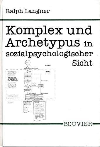 Stock image for Komplex und Archetypus in sozialpsychologischer Sicht. Eine operationelle Reformulierung zweier Konzepte der Psychologie C.G. Jungs, for sale by modernes antiquariat f. wiss. literatur