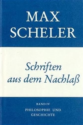 Stock image for Schriften Aus Dem Nachlass Band IV: Philosophie Und Geschichte (Volume 4) for sale by Anybook.com