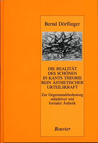 Stock image for Die Realitt des Schnen in Kants Theorie rein sthetischer Urteilskraft. Zur Gegenstandsbedeutung und formaler sthetik, for sale by modernes antiquariat f. wiss. literatur