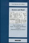 9783416022811: Knoten und Bund: Zum Verhältnis von Logik, Geschichte und Religion in Hegels "Phänomenologie des Geistes" (Neuzeit und Gegenwart)