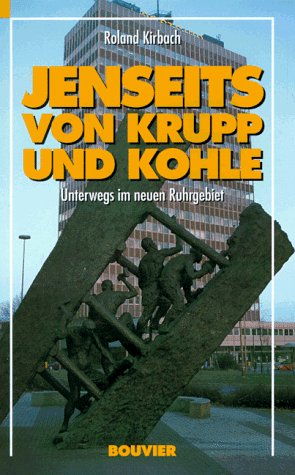 Beispielbild fr Jenseits von Krupp und Kohle zum Verkauf von Versandantiquariat Felix Mcke