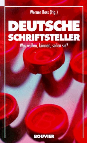 Stock image for Deutsche Schriftsteller: Was wollen, knnen, sollen sie? for sale by text + tne
