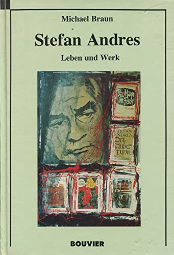 9783416026925: Stefan Andres: Leben und Werk (German Edition)