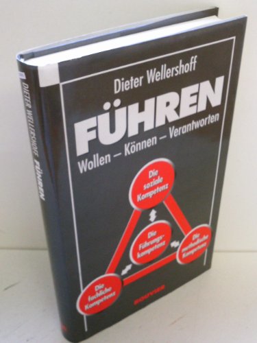 Führen.: Wollen, Können, Verantworten.