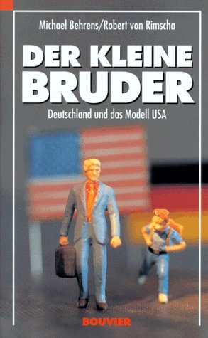 9783416027120: Der kleine Bruder: Deutschland und das Modell USA (German Edition)