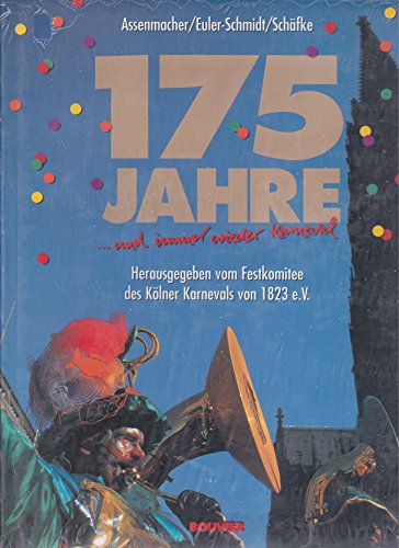 Beispielbild fr 175 Jahre und immer wieder Karneval zum Verkauf von Antiquariat Hubertus von Somogyi-Erddy