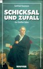 9783416028110: Schicksal und Zufall. Aus Goethes Leben
