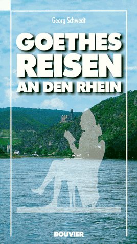 Stock image for Goethes Reisen an den Rhein for sale by Versandantiquariat Felix Mcke