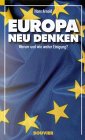 9783416028172: Europa neu denken: Warum und wie weiter Einigung?