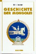 9783416028530: Geschichte der Mongolei, oder, Die "Mongolische Frage": Die Mongolen auf ihrem Weg zum eigenen Nationalstaat