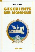9783416028530: Geschichte der Mongolei, oder, Die "Mongolische Frage": Die Mongolen auf ihrem Weg zum eigenen Nationalstaat (German Edition)